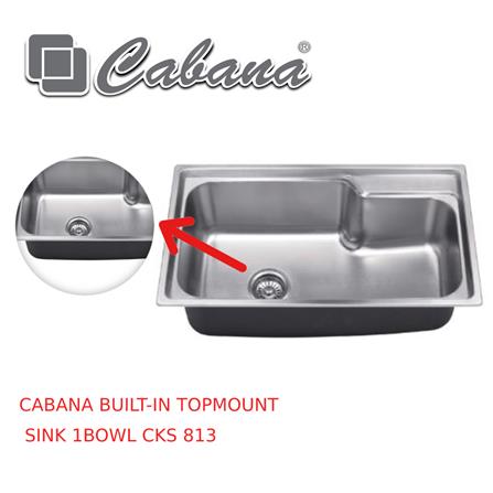 CABANA BUILT-IN TOPMOUNT SINK 1BOWL CKS 813 73.5CM