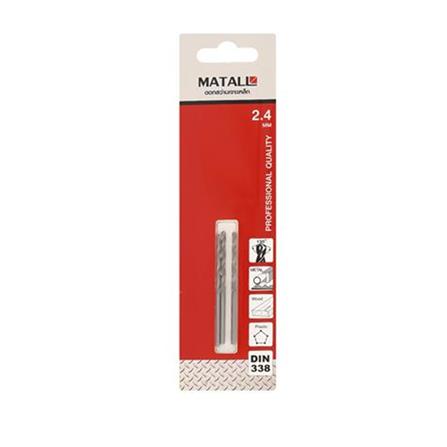 MATALL METAL TWIST DRILL BIT 2.4MM 3PCS/PACK