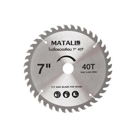 MATALL 7" CIRCULAR SAW BLADE 40T