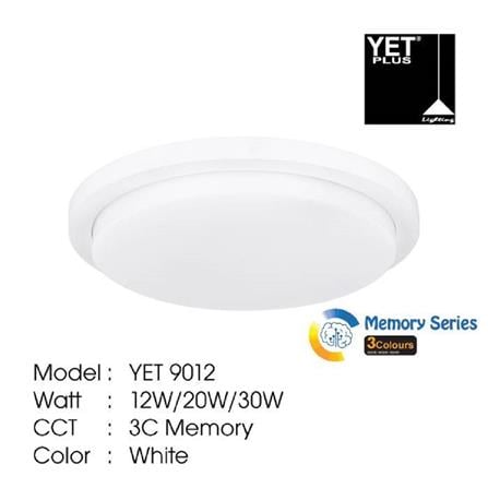 YETPLUS CEILING LAMP LED 9012 20W 3COLOR WHITE 9"