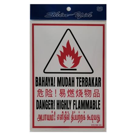 SHIN YIH SIGNAGE 7"X10" SW309 BAHAYA MUDAH TERBAKAR/DANGER HIGHLY FLAMMABLE