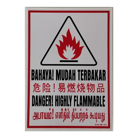 SHIN YIH SIGNAGE 7"X10" SW309 BAHAYA MUDAH TERBAKAR/DANGER HIGHLY FLAMMABLE