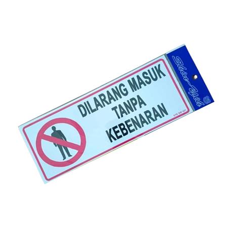 SHIN YIH SIGNAGE 5"X12" SW421 DILARANG MASUK TANPA KEBENARAN