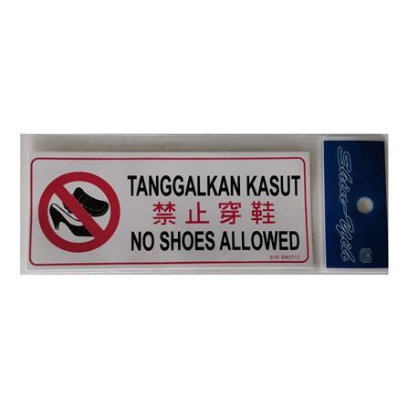 SHIN YIH SIGNAGE 3"X7" SW3712 TANGGALKAN KASUT/NO SHOES ALLOWED