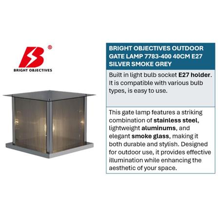 BRIGHT OBJECTIVES OUTDOOR GATE LAMP 7783-400 E27 SILVER SMOKE GREY 40CM